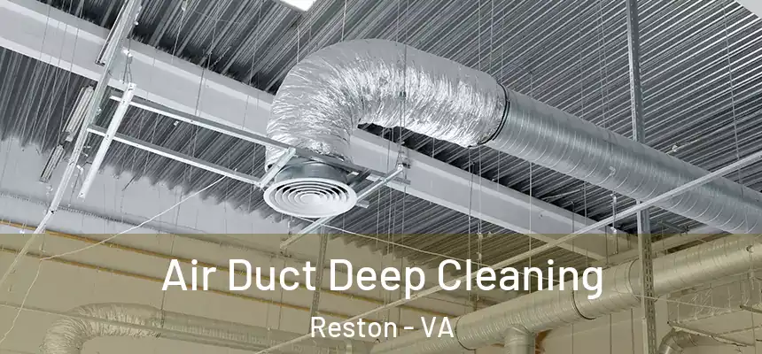  Air Duct Deep Cleaning Reston - VA