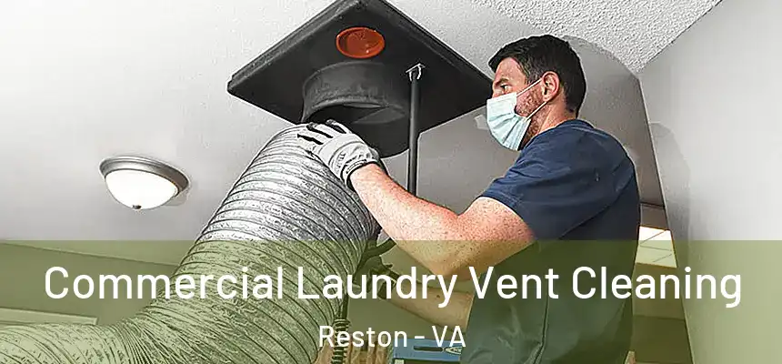  Commercial Laundry Vent Cleaning Reston - VA